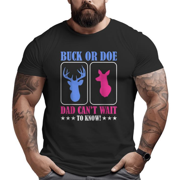 Buck Or Doe Gender Reveal Party Big and Tall Men T-shirt
