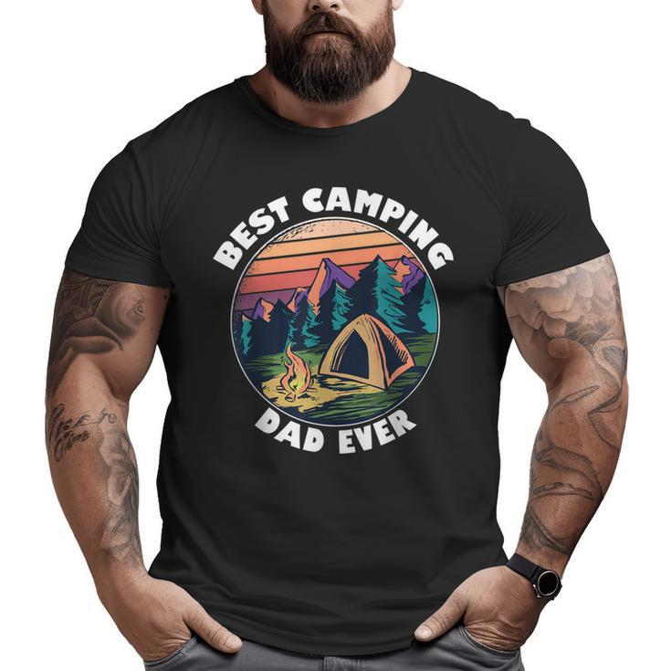 Camping Dad Best Dad Camper Father Camping Big and Tall Men T-shirt