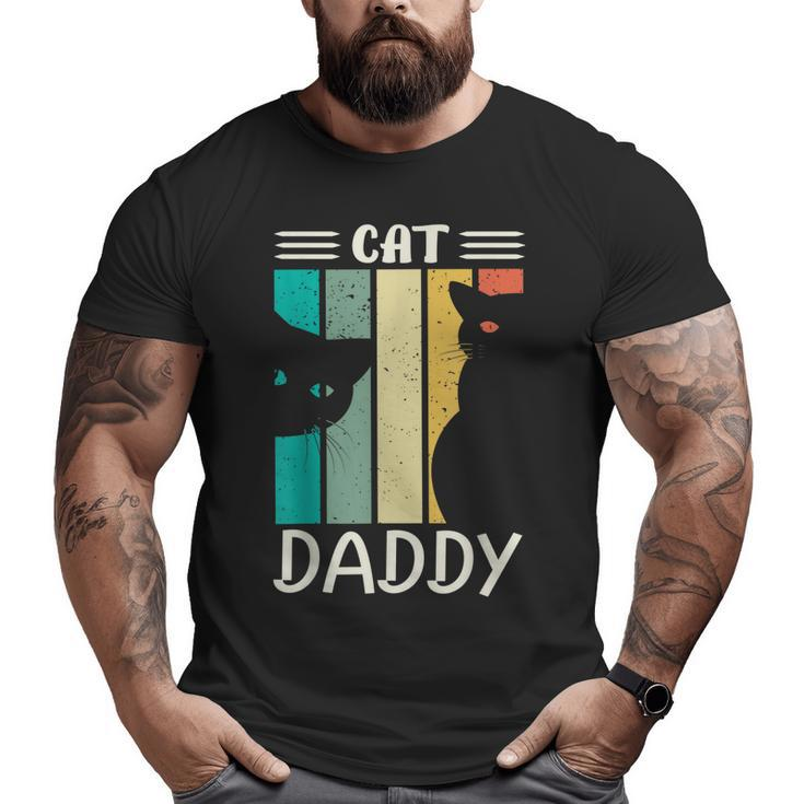 Cat Daddy Cute Cats For Men Dad For Fathers Day Big and Tall Men T-shirt
