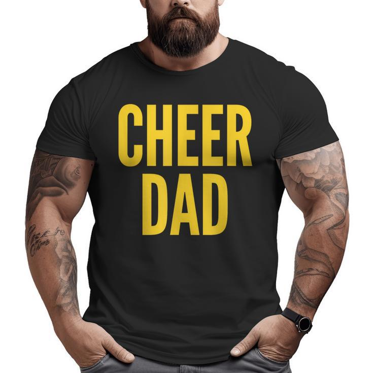 Cheer Dad Cheerleading Matching Parents Yellow Big and Tall Men T-shirt