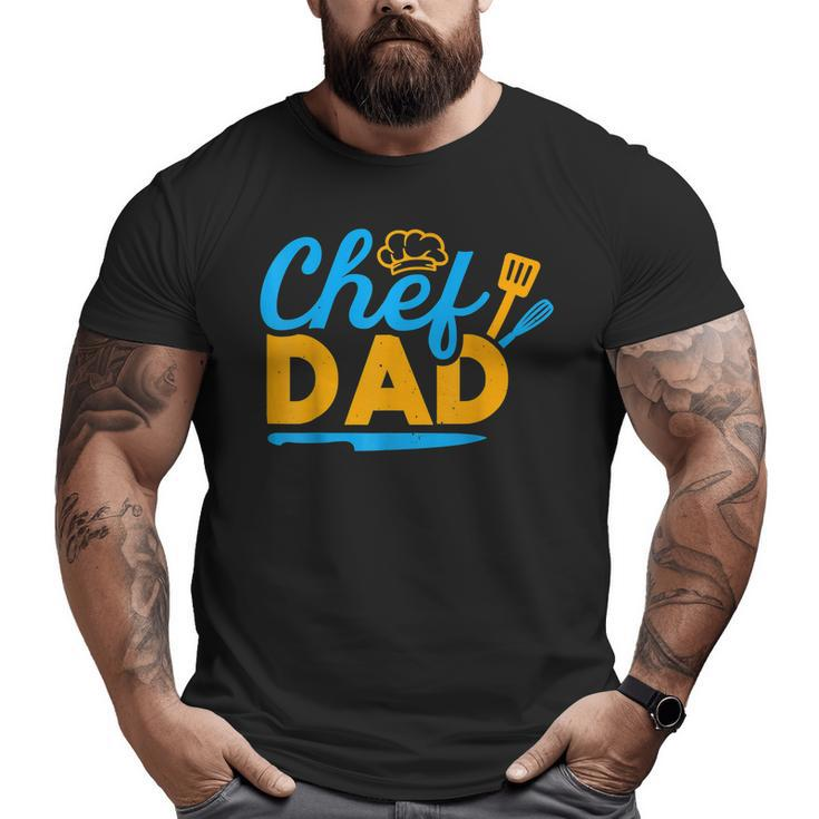 Chef Dad Sous Chefs Culinary Kitchen Cooking Lovers Big and Tall Men T-shirt