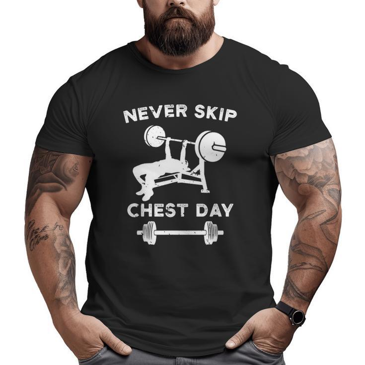Chest Day Lift Bench Press Powerlifting Weight Lifting Big and Tall Men T-shirt