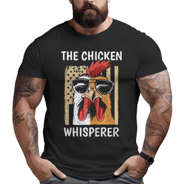 Chicken Whisperer Backyard Chicken Lover Farmer Big and Tall Men T-shirt