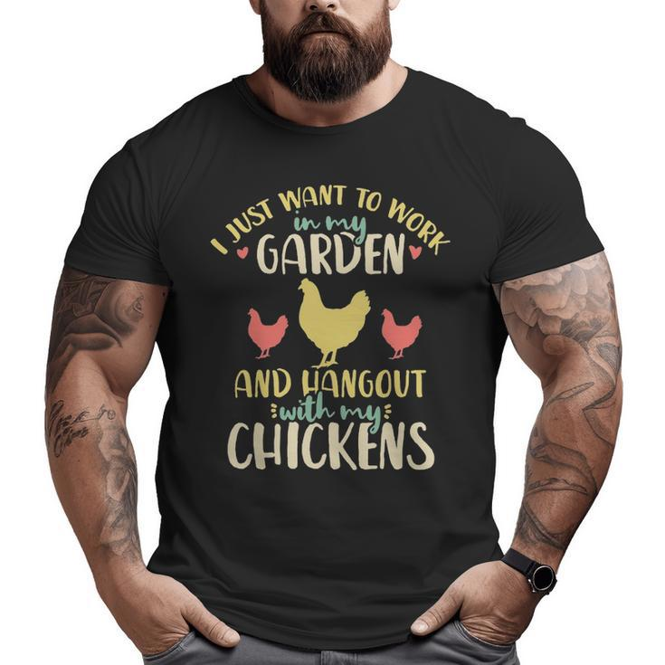Chickens Garden Gardening Chicken Lover Hen Big and Tall Men T-shirt