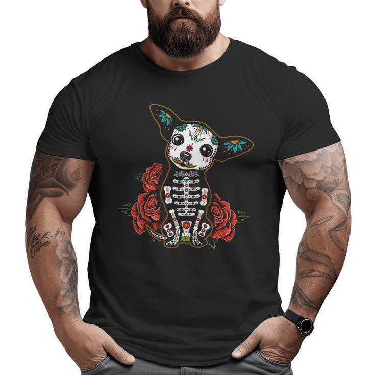 Chihuahua Dia De Los Muertos Day Of The Dead Dog Sugar Skull Big and Tall Men T-shirt