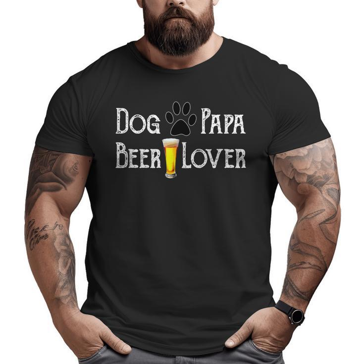 Cool Dog Papa Beer Lover T With Paw Print Beer Glass Big and Tall Men T-shirt