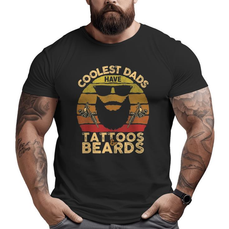 Coolest Dads Have Tattoos And Beards Beard Dad Big and Tall Men T-shirt