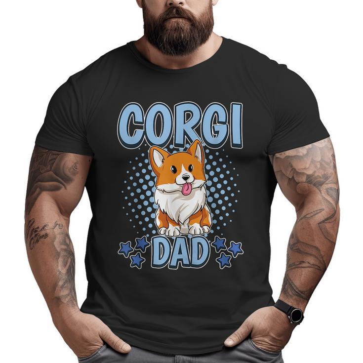Corgi Dad Daddy Father's Day Corgi  For Dad Big and Tall Men T-shirt