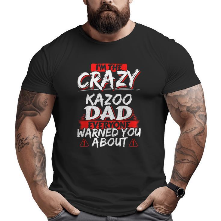 Crazy Kazoo Dad Hobby Big and Tall Men T-shirt