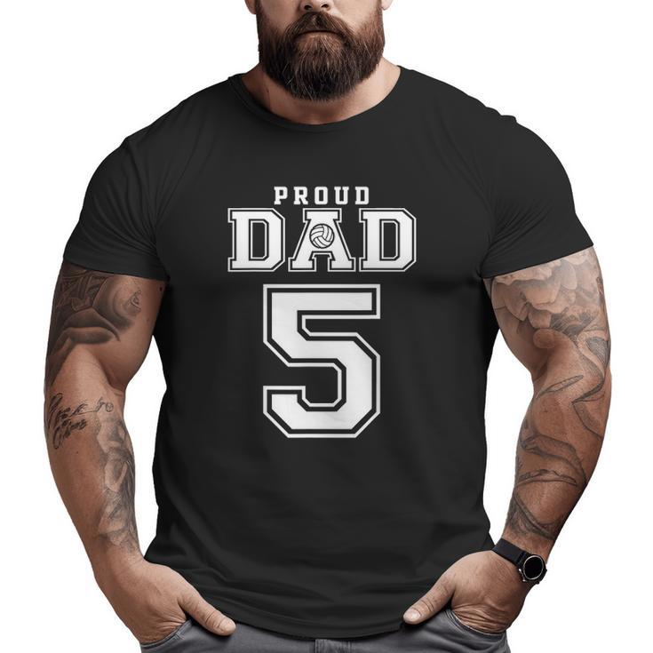 Custom Proud Volleyball Dad Number 5 Personalized For Men Big and Tall Men T-shirt