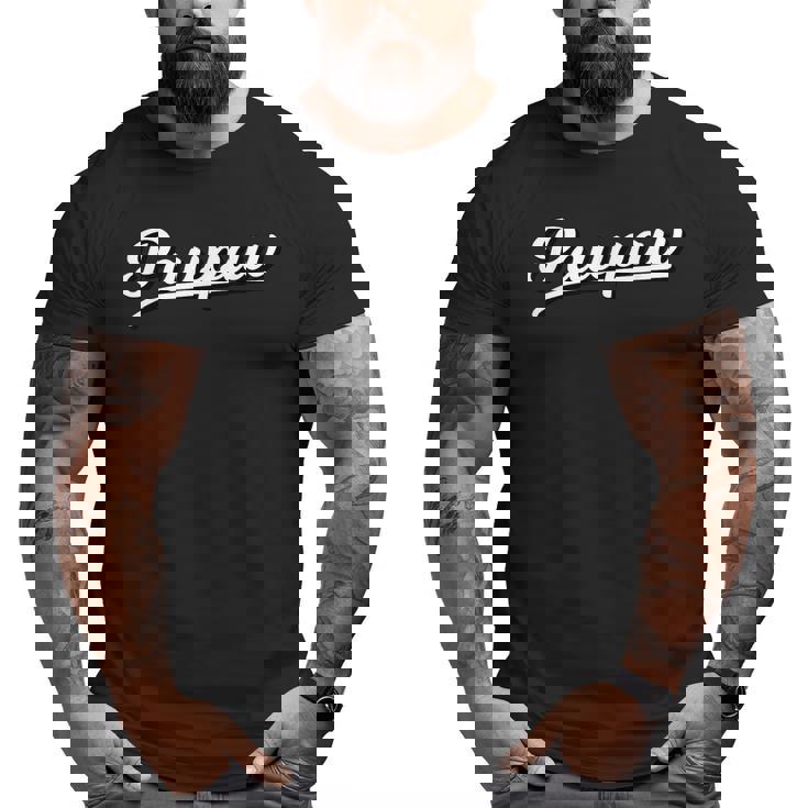 Cute Pawpaw Name Idea For Grandpa Big and Tall Men T-shirt