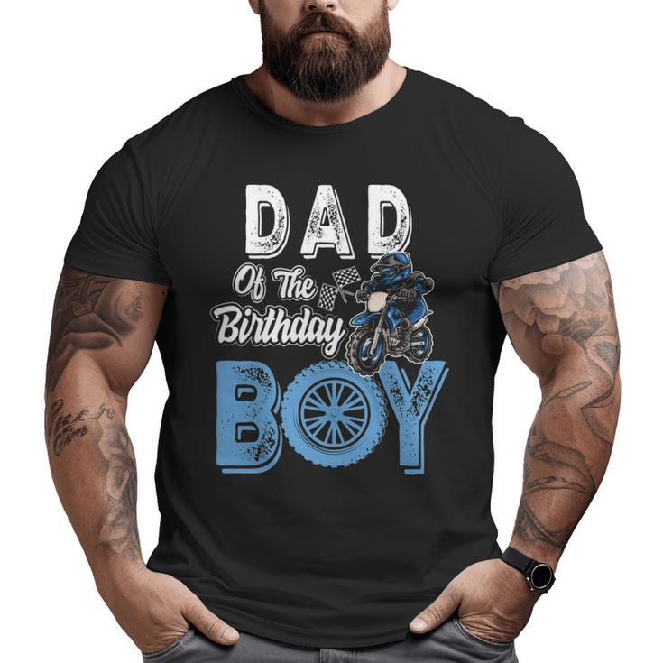 Dad Of The Birthday Boy Dirt Bike B Day Motocross Party Big and Tall Men T-shirt
