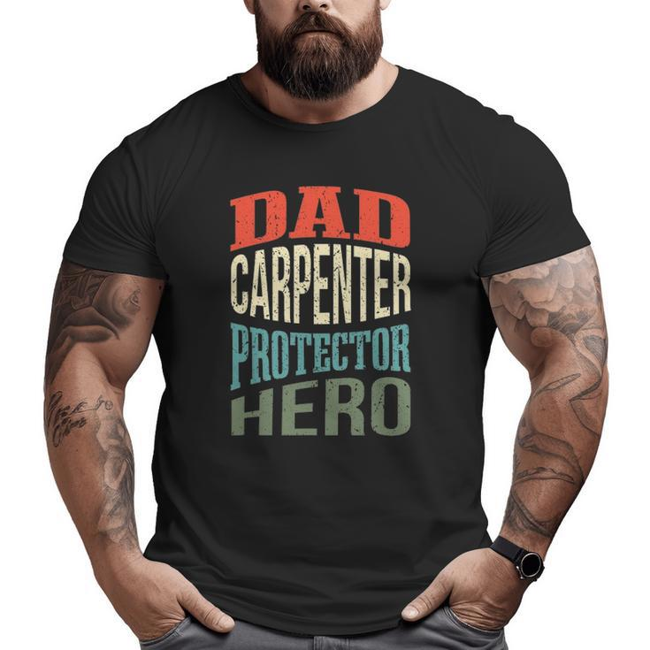 Dad Carpenter Protector Hero Father Profession Superhero Big and Tall Men T-shirt