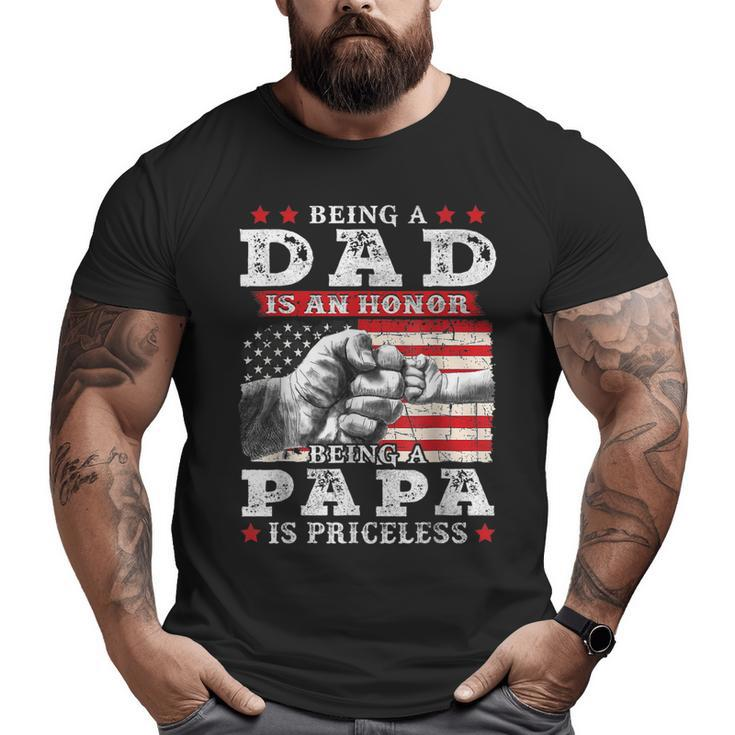 Being Dad Is An Honor Being Papa Is Priceless Usa Flag  Big and Tall Men T-shirt