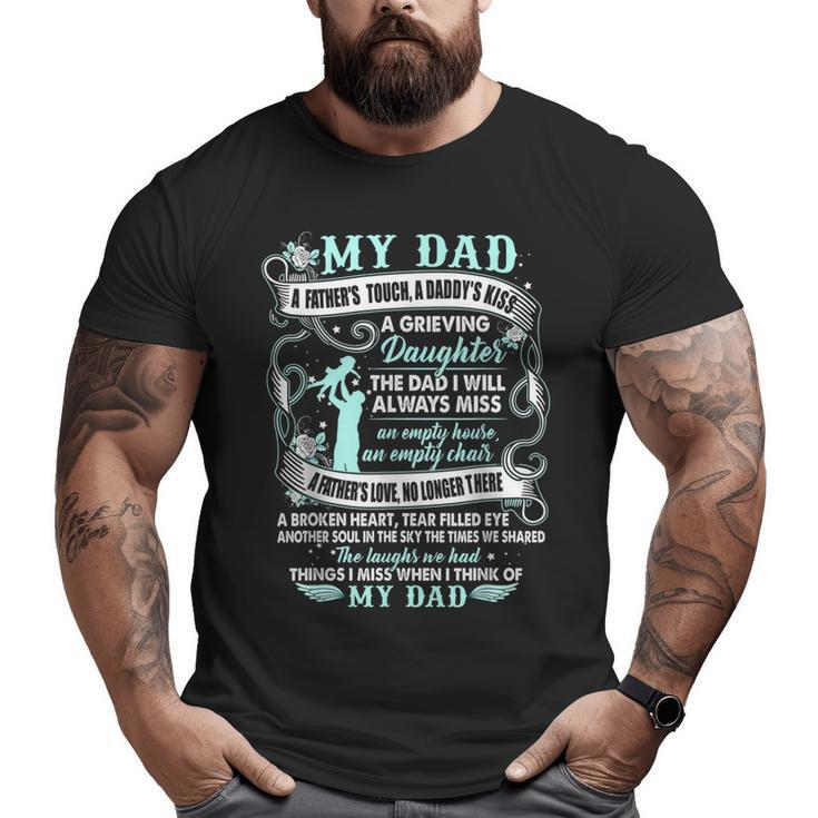 My Dad In Memories Poem Daughter Son Loss Daddy In Heaven Big and Tall Men T-shirt