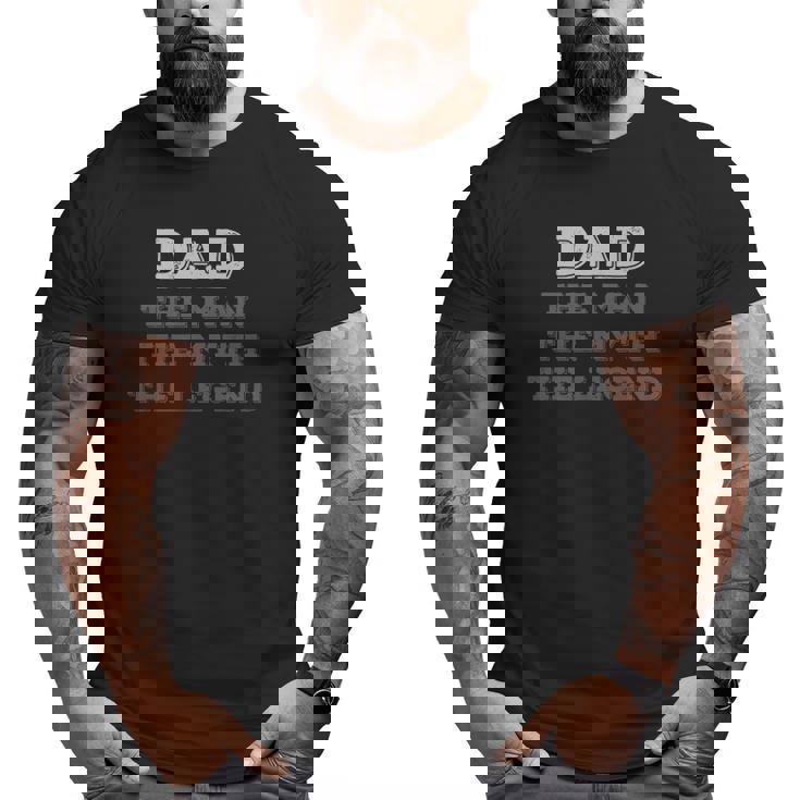 Dad The Myth The Legend Vintage Dad Legend Big and Tall Men T-shirt