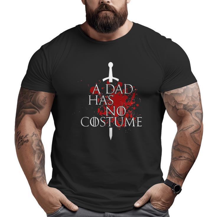 A Dad Has No Costume Halloween Big and Tall Men T-shirt