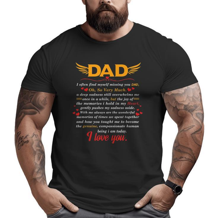 Dad I Often Find Myself Missing You Dad Father's Day Big and Tall Men T-shirt