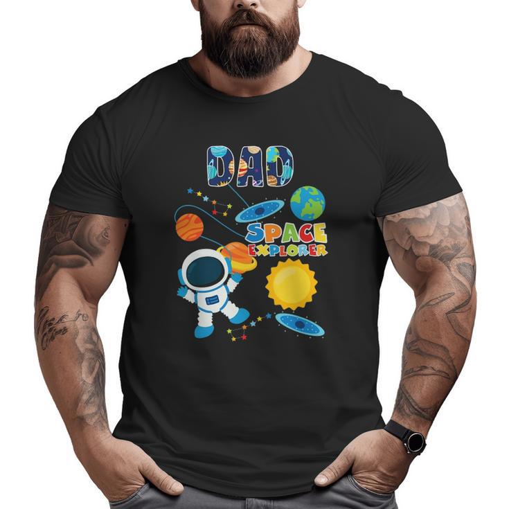 Dad Outer Space Astronaut For Father's Day Big and Tall Men T-shirt