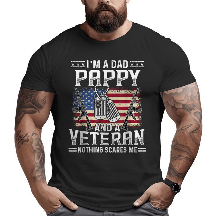Dad Pappy And A Veteran Father's Day  Big and Tall Men T-shirt