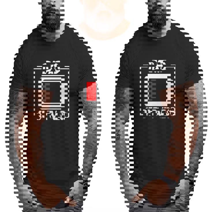 Dad Of Twins Low Battery Big and Tall Men T-shirt