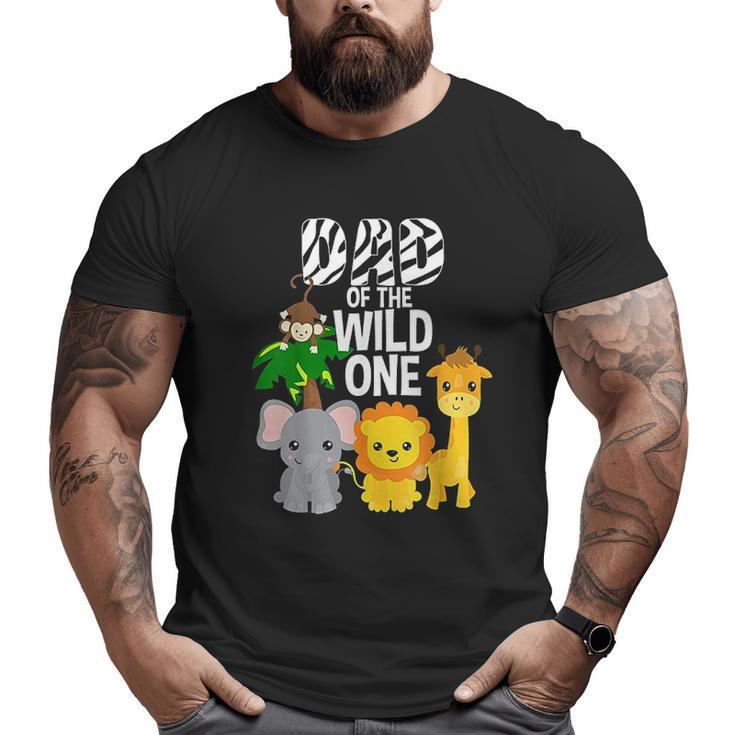 Dad Of The Wild One Zoo Big and Tall Men T-shirt