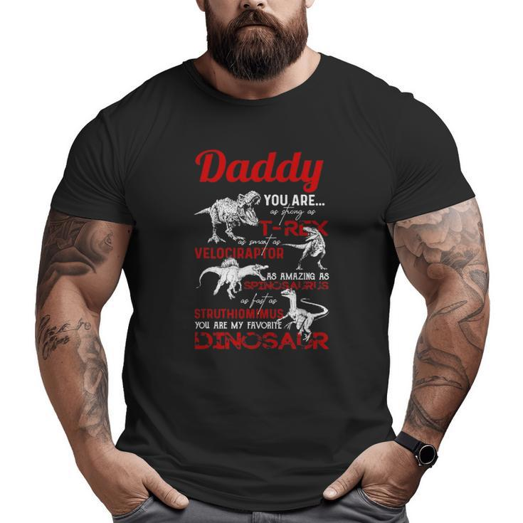 Daddy You Are As Strong Asrex Daddy Dinosaur Father's Day Big and Tall Men T-shirt