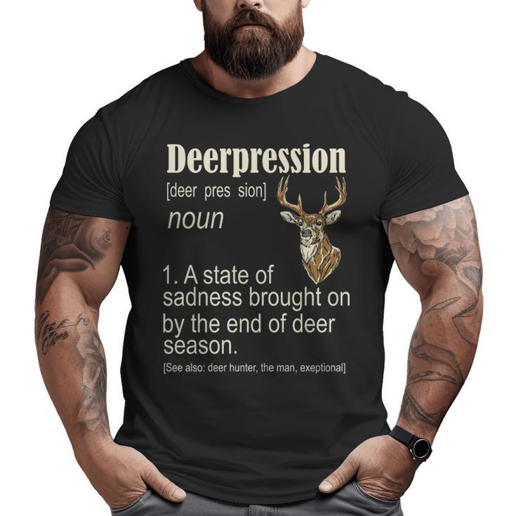 Deerpression Deer Hunter Deer Hunting Season Hunt Big and Tall Men T-shirt