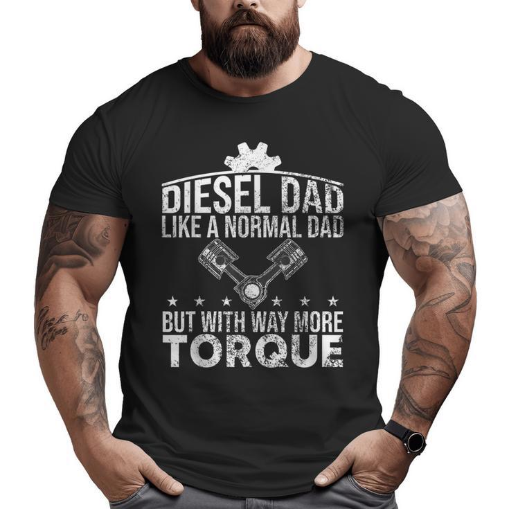Diesel Dad Automobile Mechanic Father´S Day Big and Tall Men T-shirt