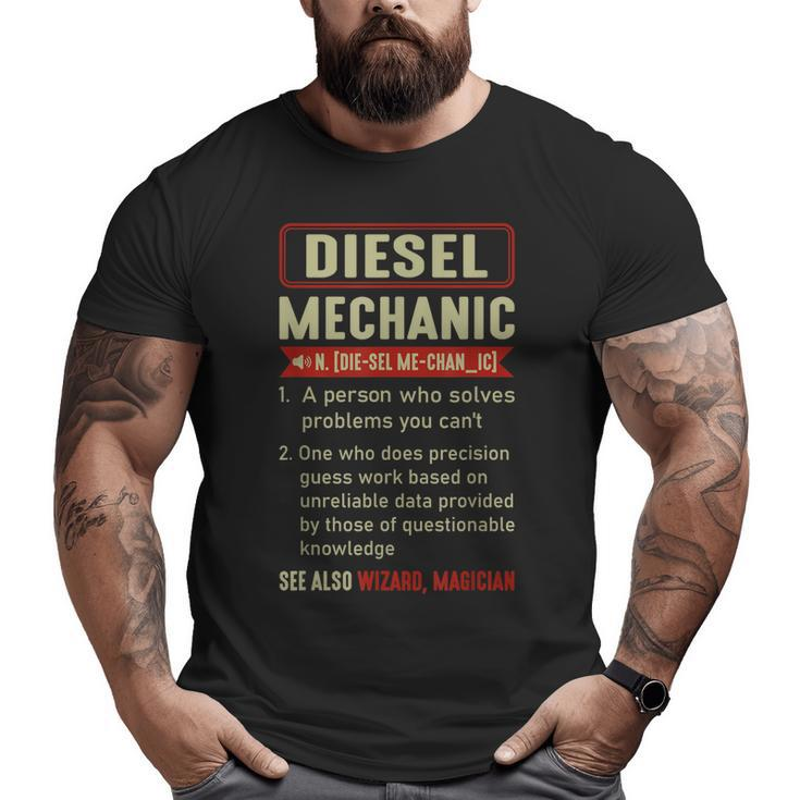Diesel Mechanic Sayings Car Diesel For Dad Auto Garage Big and Tall Men T-shirt
