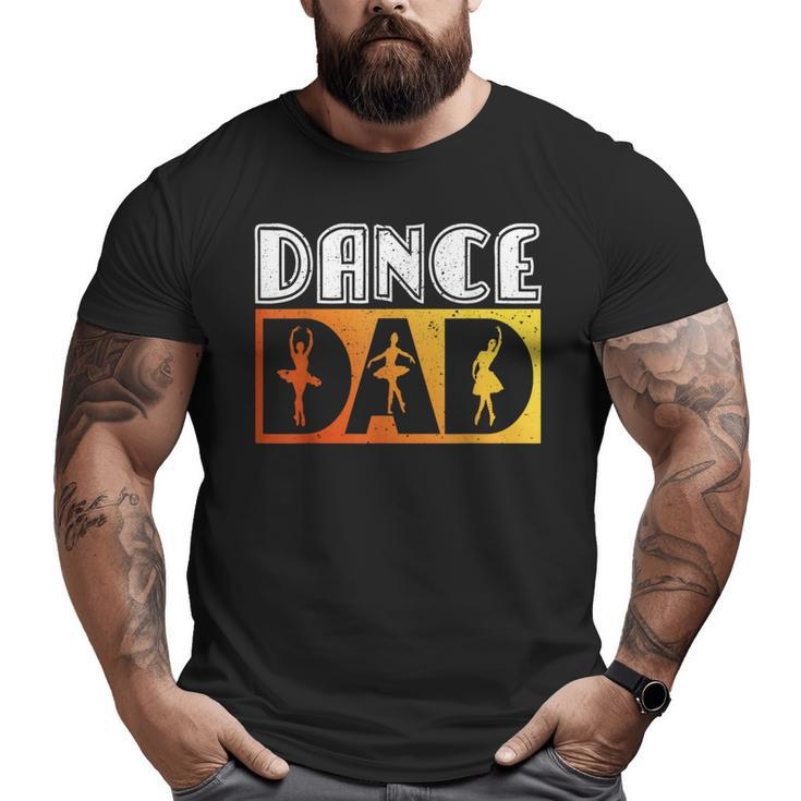 Distressed Dance Dad Ballet Vintage Retro For Men's Big and Tall Men T-shirt