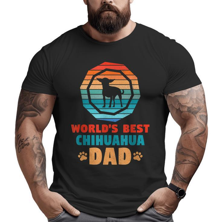 Dog Father World's Best Chihuahua Dad Dog Big and Tall Men T-shirt