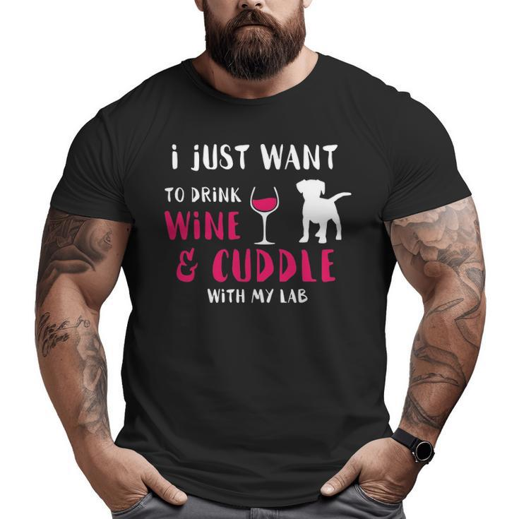 Drink Wine And Cuddle Big and Tall Men T-shirt