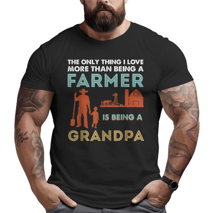 Farmer Grandpa From Grandaughter Grandson Father's Day Big and Tall Men T-shirt