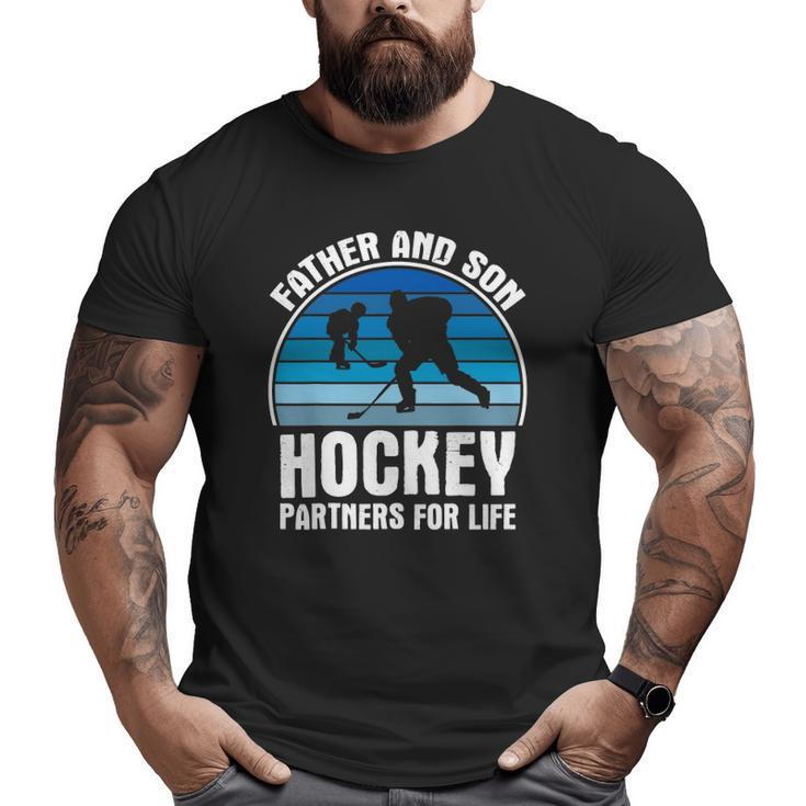 Father And Son Partners For Life Hockey Big and Tall Men T-shirt