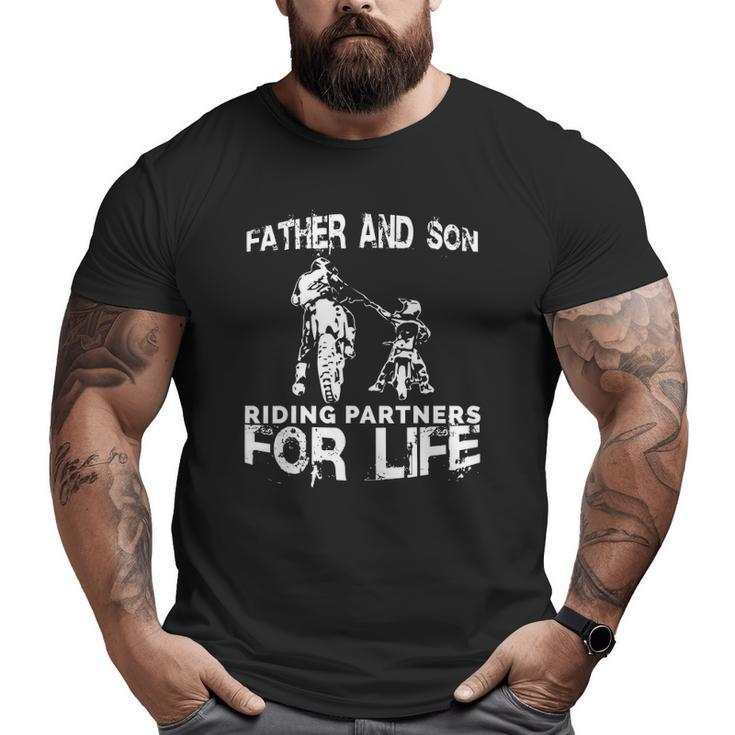 Father And Son Riding Partners For Life Dads Sons Big and Tall Men T-shirt