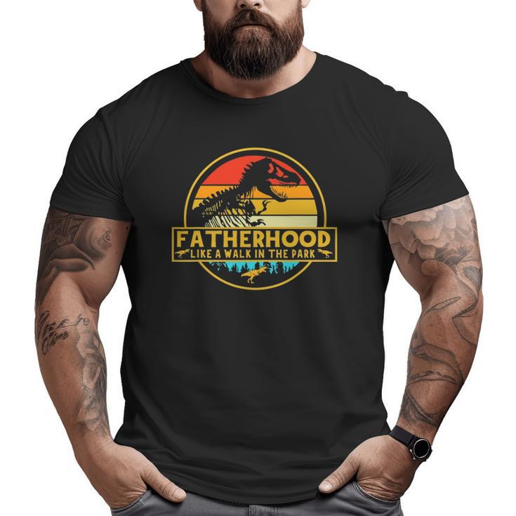 Fatherhood Like A Walk In The Park Dinosaurs Retro Vintage Big and Tall Men T-shirt