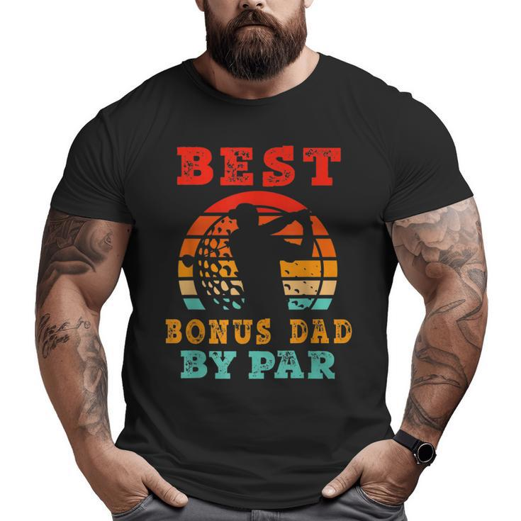 Father's Day Best Bonus Dad By Par Golfer Daddy Golf Big and Tall Men T-shirt