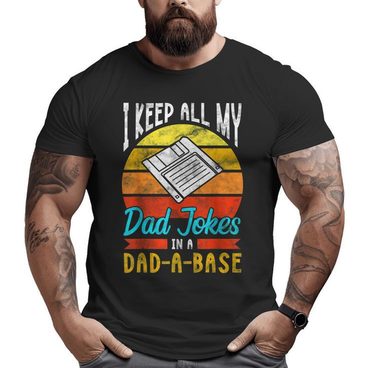 Fathers Day For Dad Jokes Dad For Men Big and Tall Men T-shirt