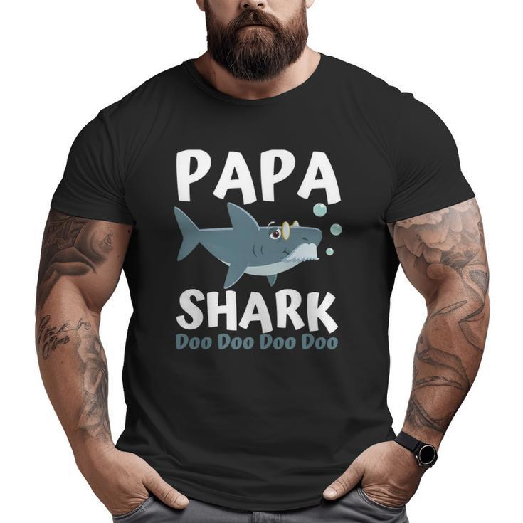 Father's Day From Wife Son Daughter Papa Shark Doo Doo Big and Tall Men T-shirt
