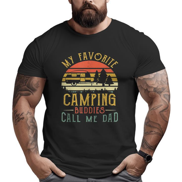 My Favorite Camping Buddies Call Me Dad Vintage Fathers Day Big and Tall Men T-shirt