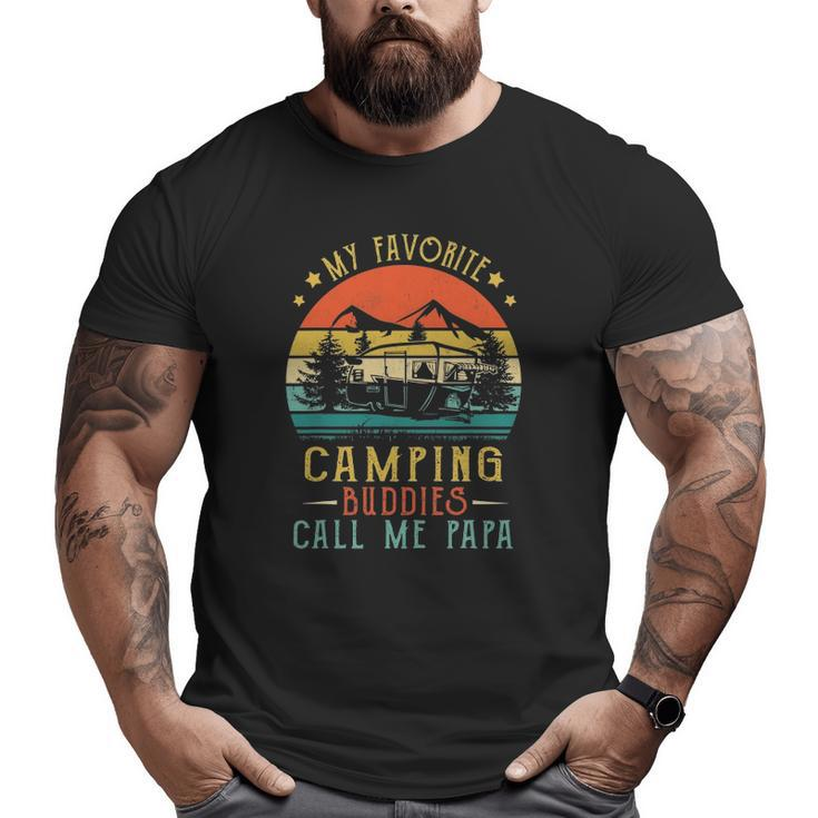 My Favorite Camping Buddies Call Me Papa Vintage Fathers Day Big and Tall Men T-shirt