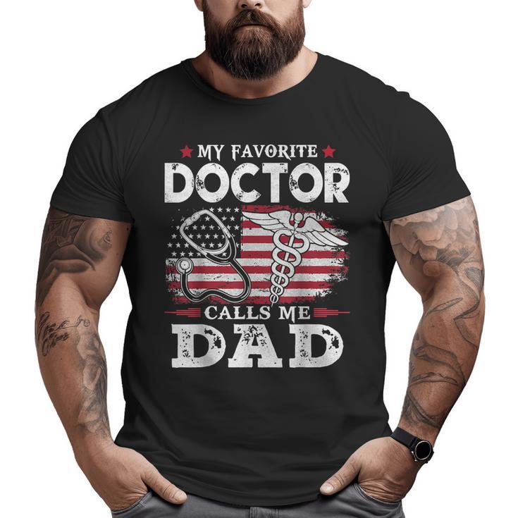 My Favorite Doctor Calls Me Dad Usa Flag Vitage Father Day Big and Tall Men T-shirt
