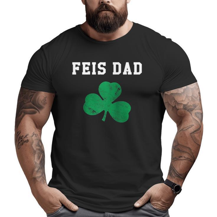 Feis Dad Father Of Irish Dancer Shamrock St Patricks Day Raglan Baseball Tee Big and Tall Men T-shirt