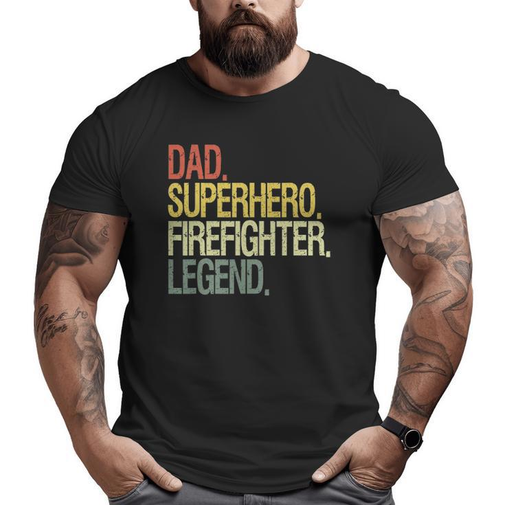 Firefighter Dad Superhero Legend Vintage Big and Tall Men T-shirt