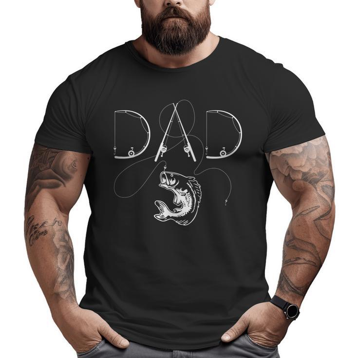 Fisherman Dad Fishing Enthusiast Fish Lover Daddy Father Big and Tall Men T-shirt