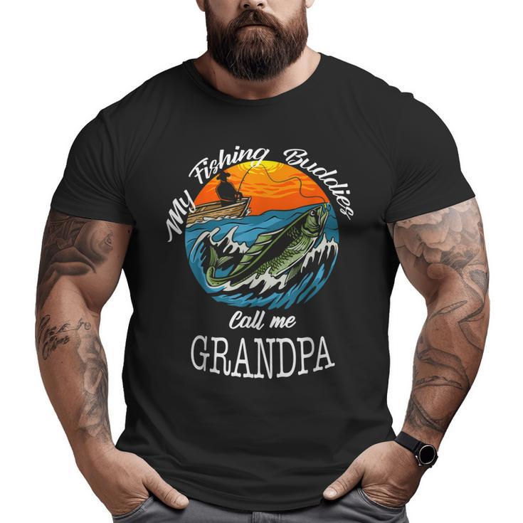 Mens My Favorite Fishing Buddies Call Me Grandpa Fisherman Big and