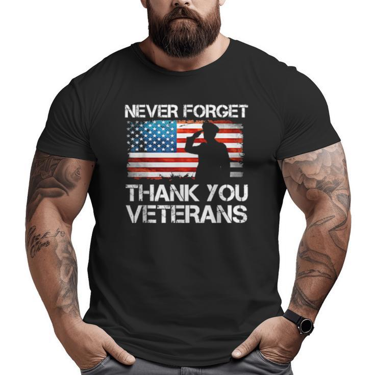 Never Forget Thank You Veterans Veterans Day Usa Flag Big and Tall Men T-shirt