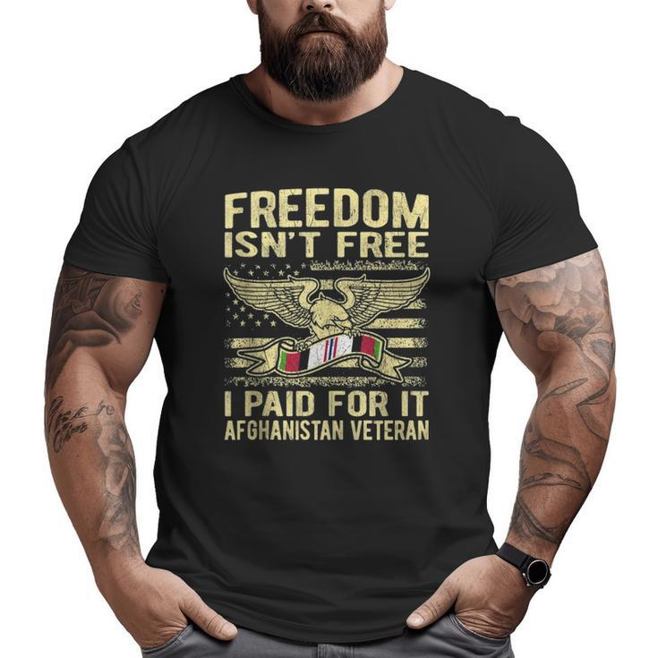 Freedom Isn't Free I Paid For It Afghanistan Veteran Us Flag Big and Tall Men T-shirt