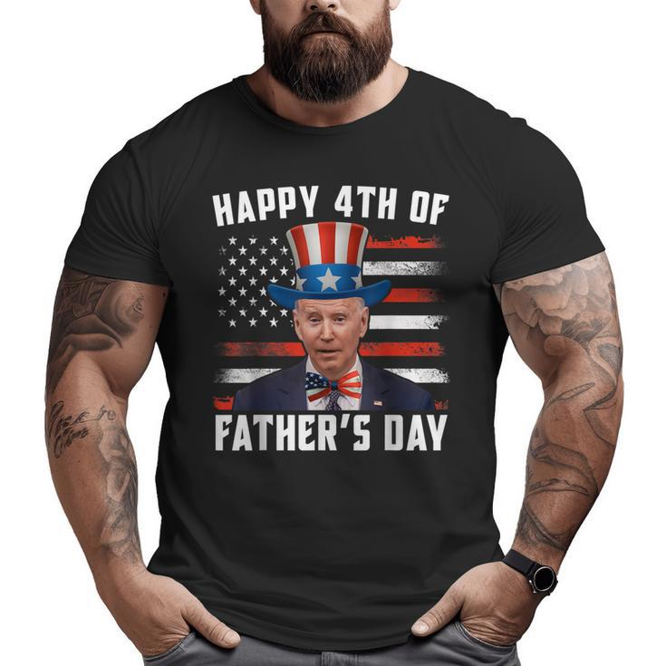 Dazed Joe Biden Confused Happy 4Th Of July Fathers Day Big and Tall Men T-shirt